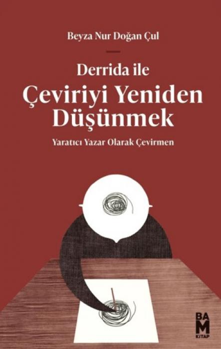 Vorderes Coverbild Derrida Ile Ceviriyi Yeniden Düsünmek
