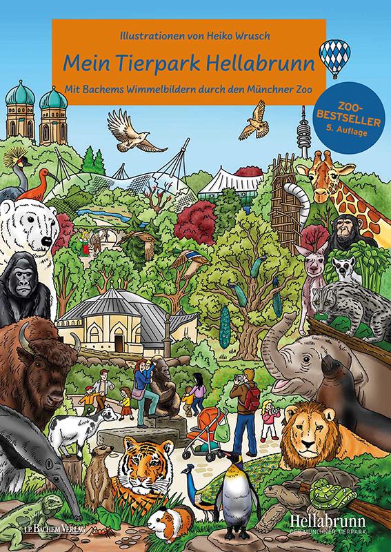 Vorderes Coverbild Mein Tierpark Hellabrunn - Wimmelbilderbuch mit Illustrationen von Heiko Wrusch Kinderbuch