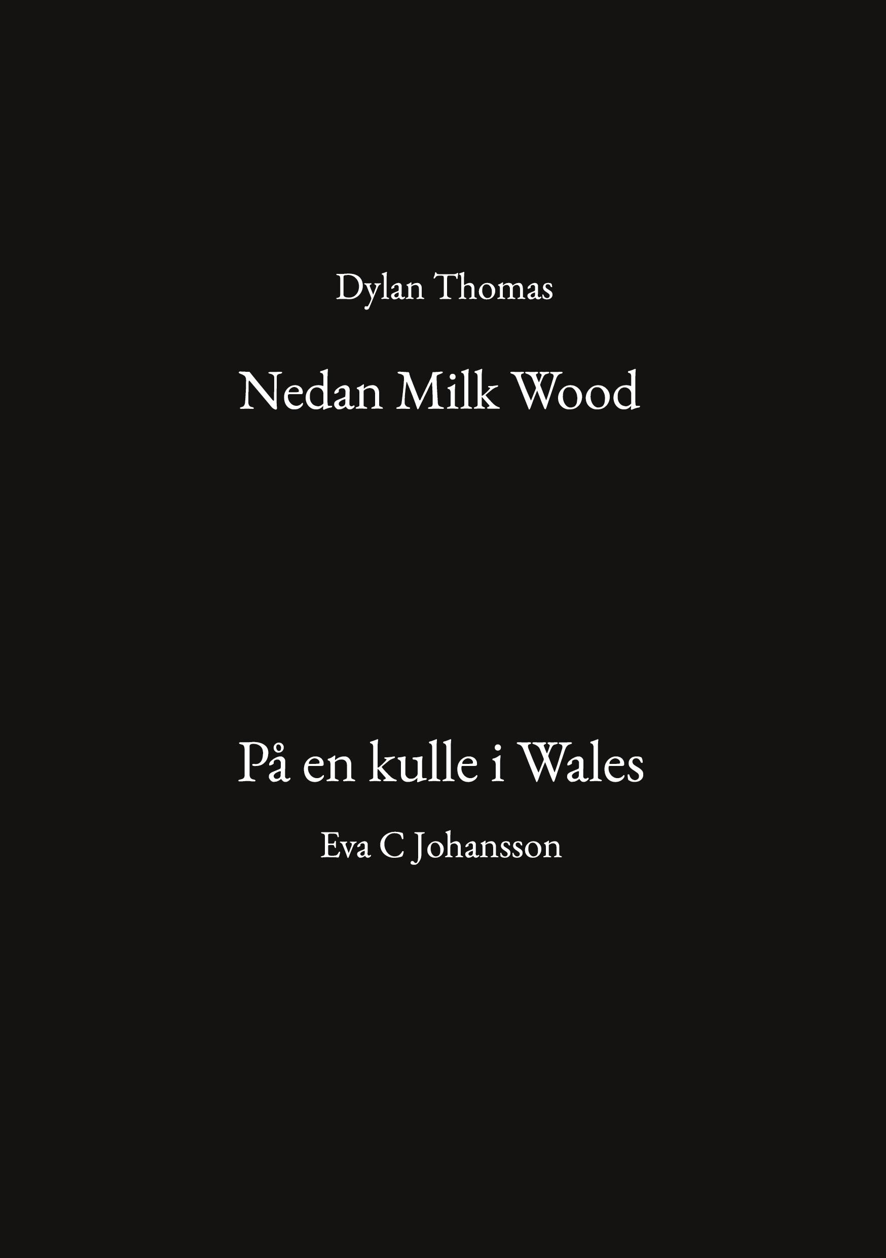 Vorderes Coverbild Nedan Milk Wood och På en kulle i Wales