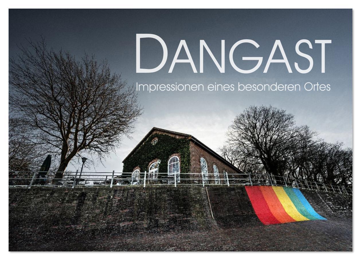 Vorderes Coverbild Dangast. Impressionen eines besonderen Ortes. (Wandkalender 2026 DIN A3 quer), CALVENDO Monatskalender