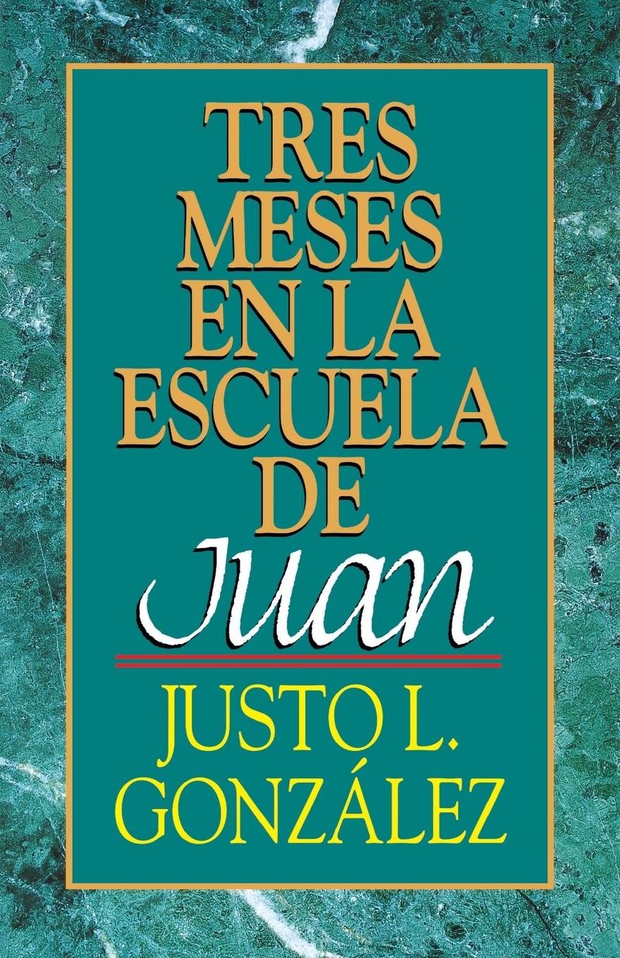 Vorderes Coverbild Tres Meses en la Escuela de Juan