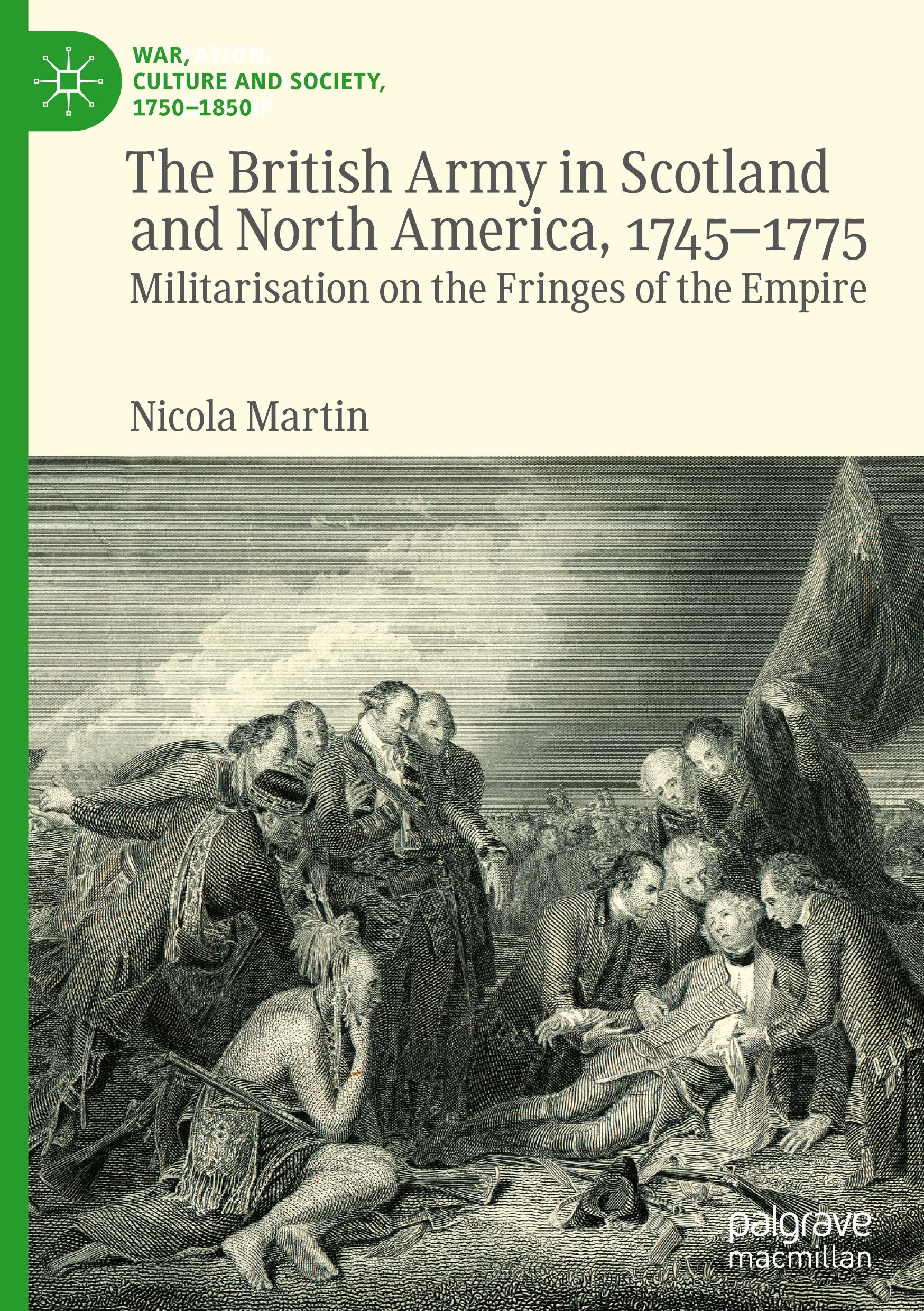 Vorderes Coverbild The British Army in Scotland and North America, 1745-1775