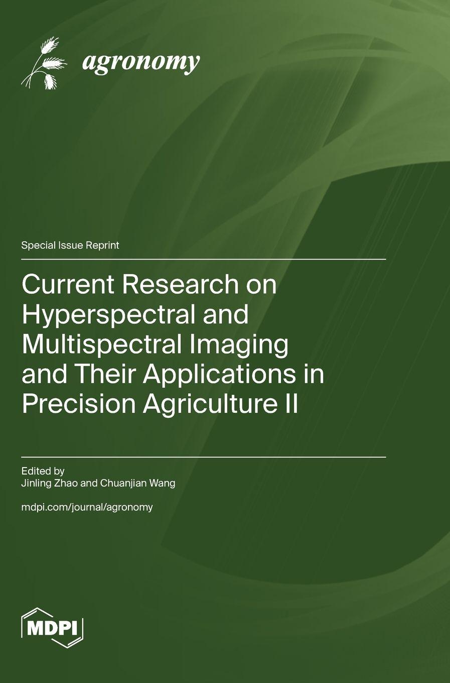 Vorderes Coverbild Current Research on Hyperspectral and Multispectral Imaging and Their Applications in Precision Agriculture ¿
