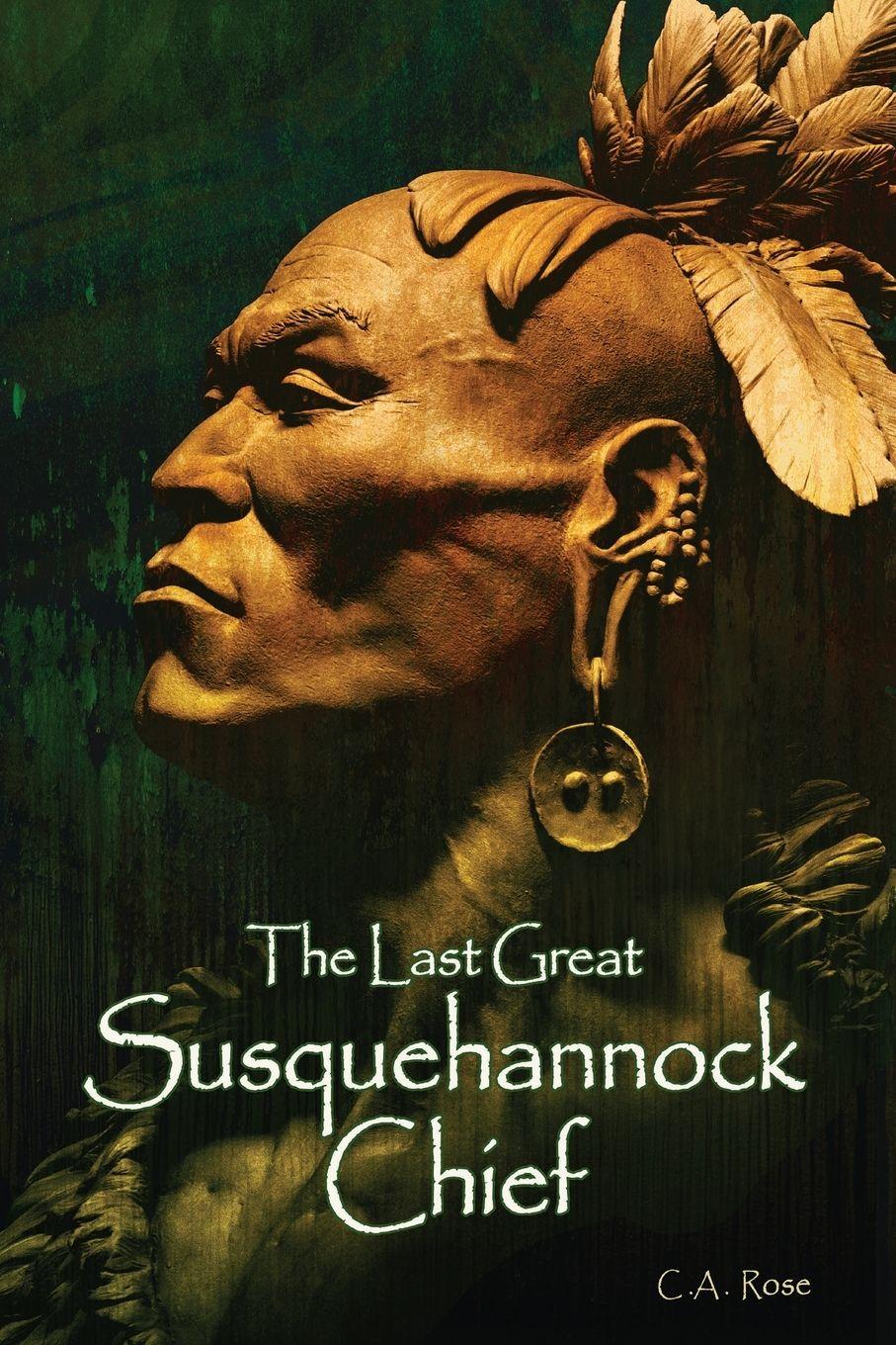 Vorderes Coverbild The Last Great Susquehannock Chief