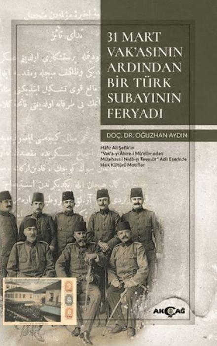 Vorderes Coverbild 31 Mart Vakasinin Ardindan Bir Türk Subayinin Feryadi