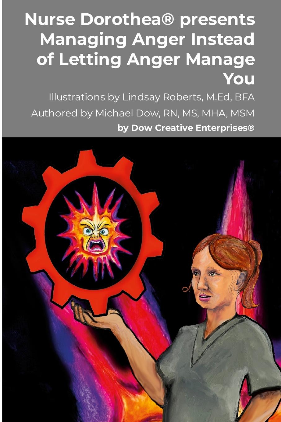 Vorderes Coverbild Nurse Dorothea® presents Managing Anger Instead of Letting Anger Manage You