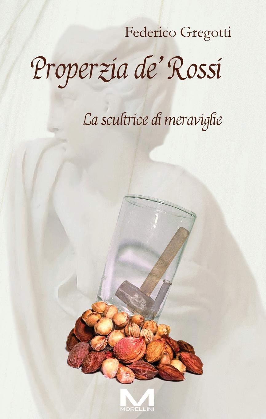 Vorderes Coverbild Properzia de' Rossi