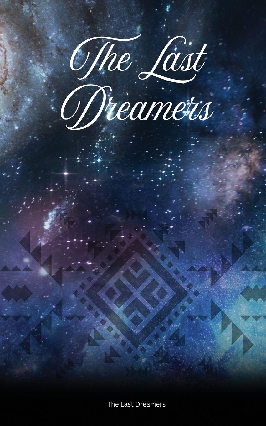 Vorderes Coverbild The Last Dreamers