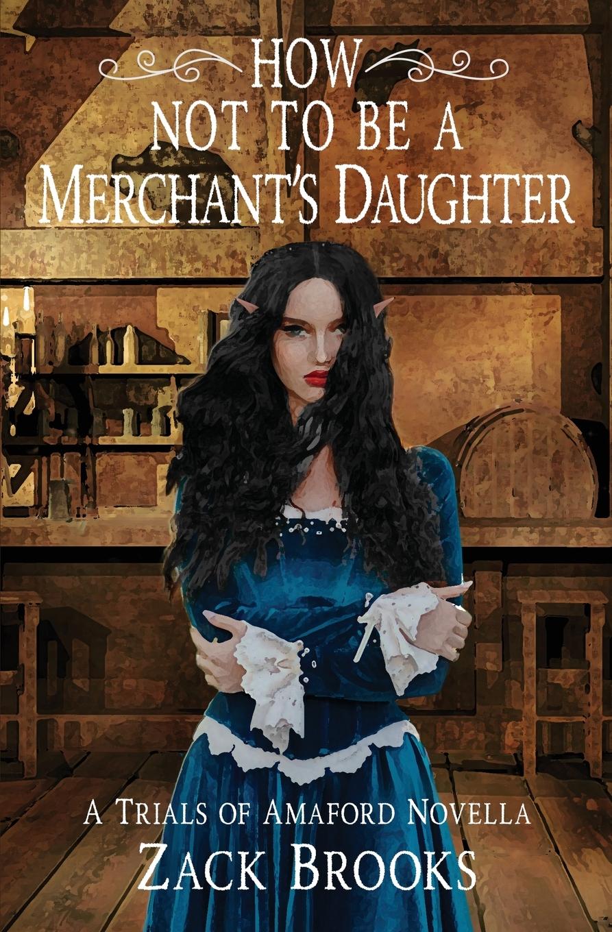 Vorderes Coverbild How Not to Be a Merchant's Daughter