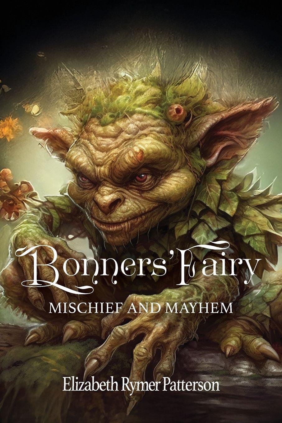 Vorderes Coverbild Bonners' Fairy -  Mischief and Mayhem