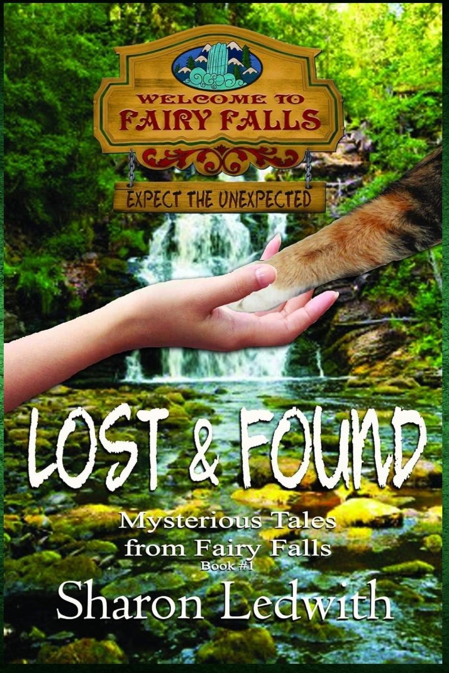 Vorderes Coverbild Lost and Found (Mysterious Tales from Fairy Falls, Book #1)
