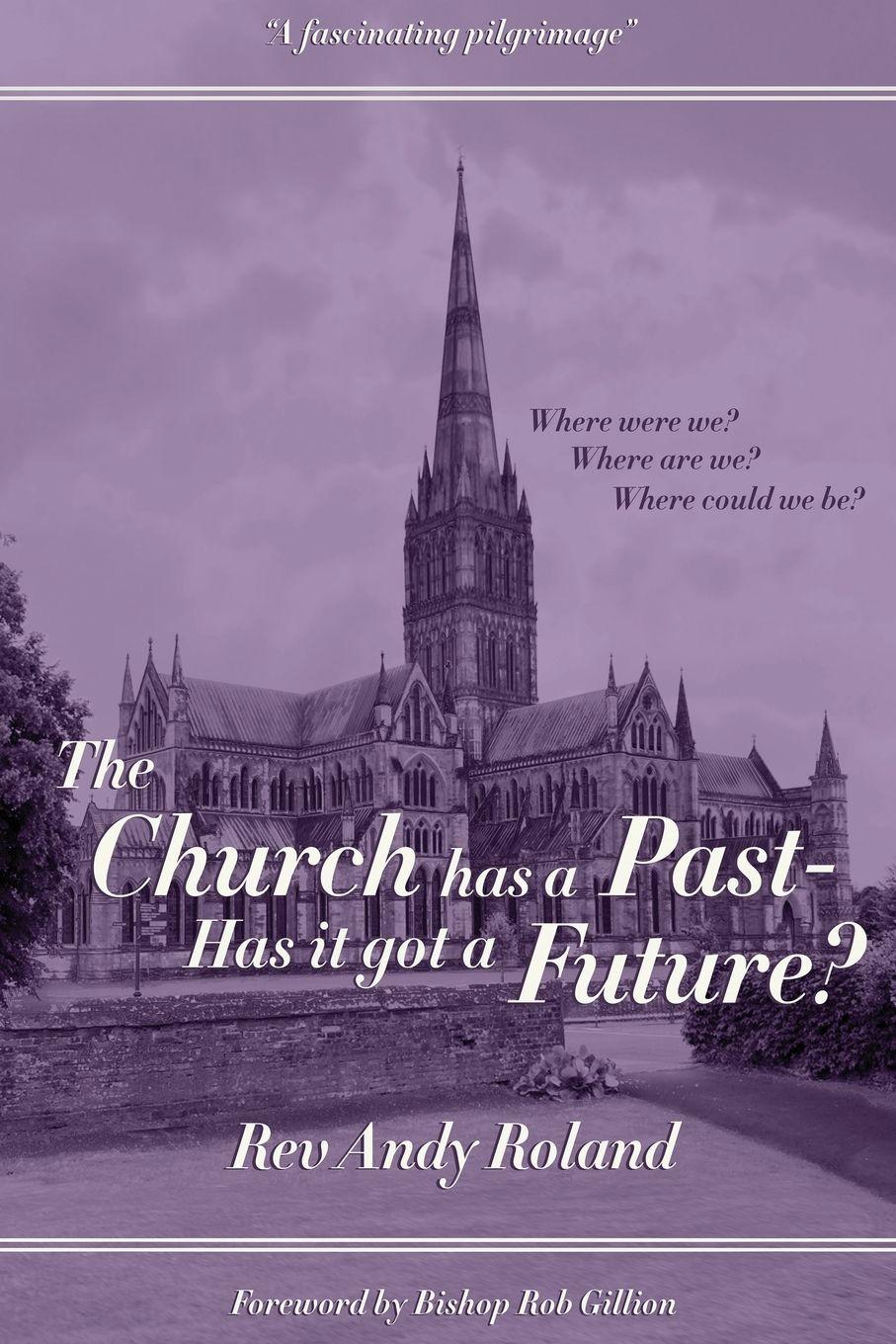 Vorderes Coverbild The Church has a Past - has it got a Future?