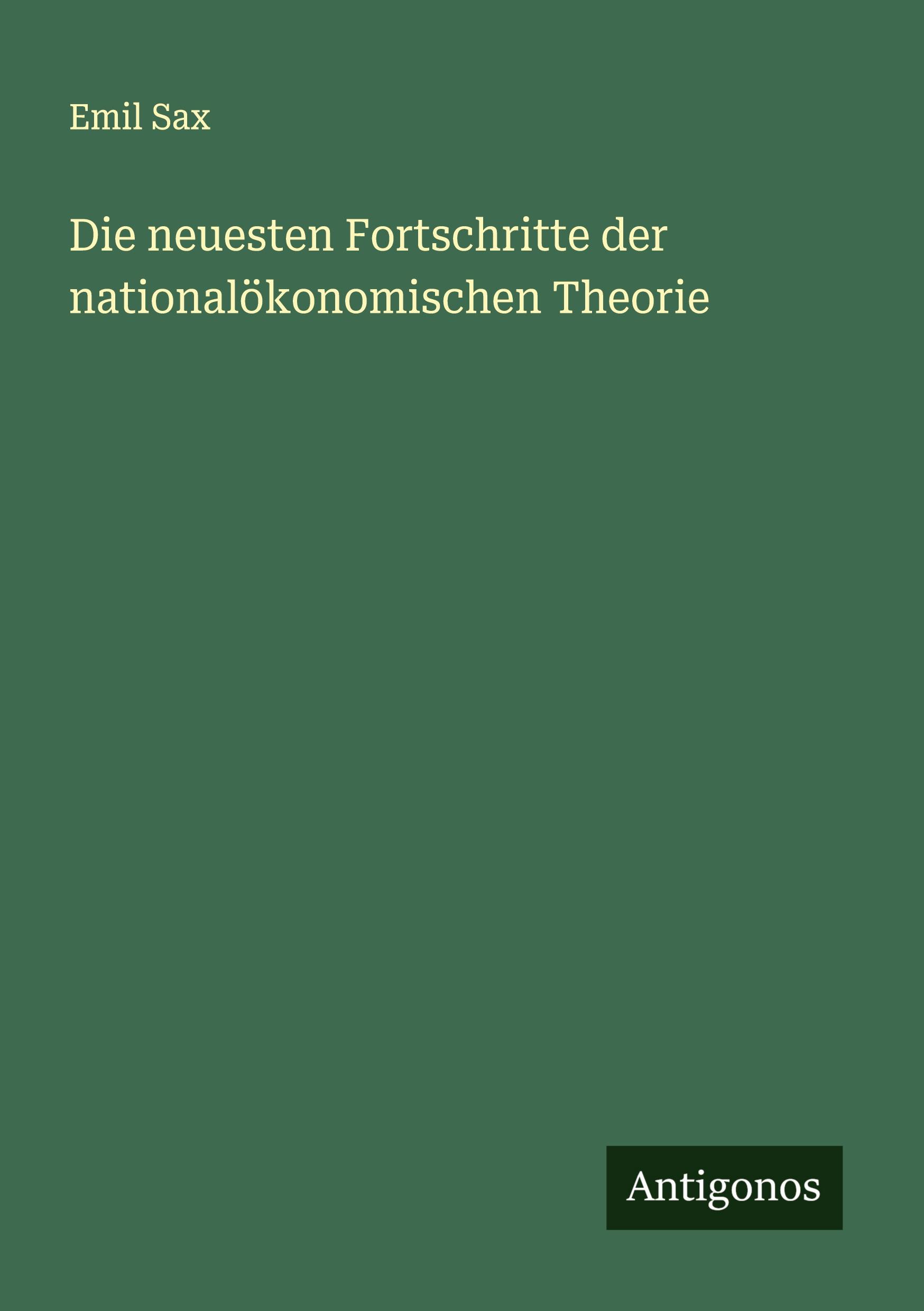 Vorderes Coverbild Die neuesten Fortschritte der nationalökonomischen Theorie