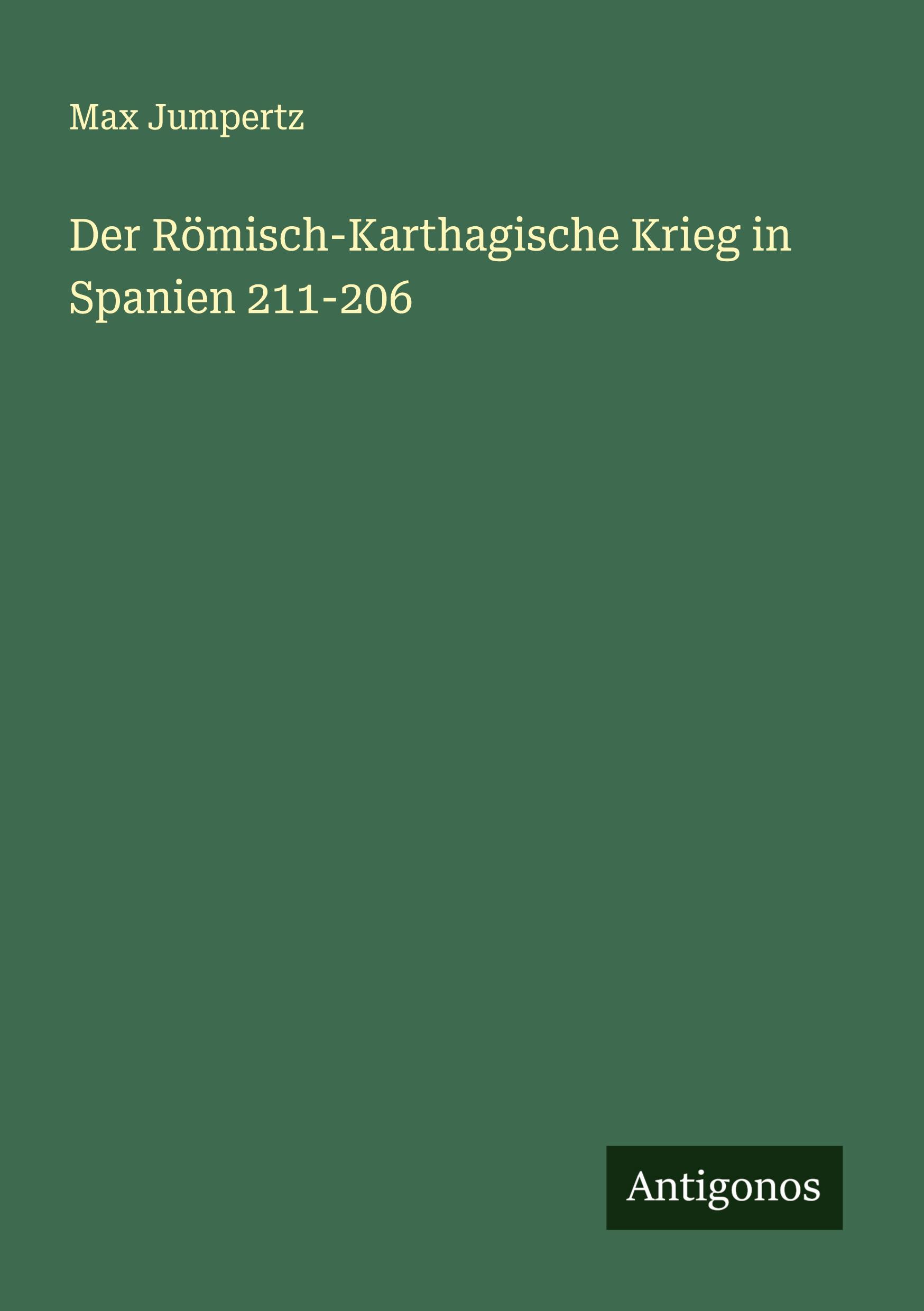Vorderes Coverbild Der Römisch-Karthagische Krieg in Spanien 211-206