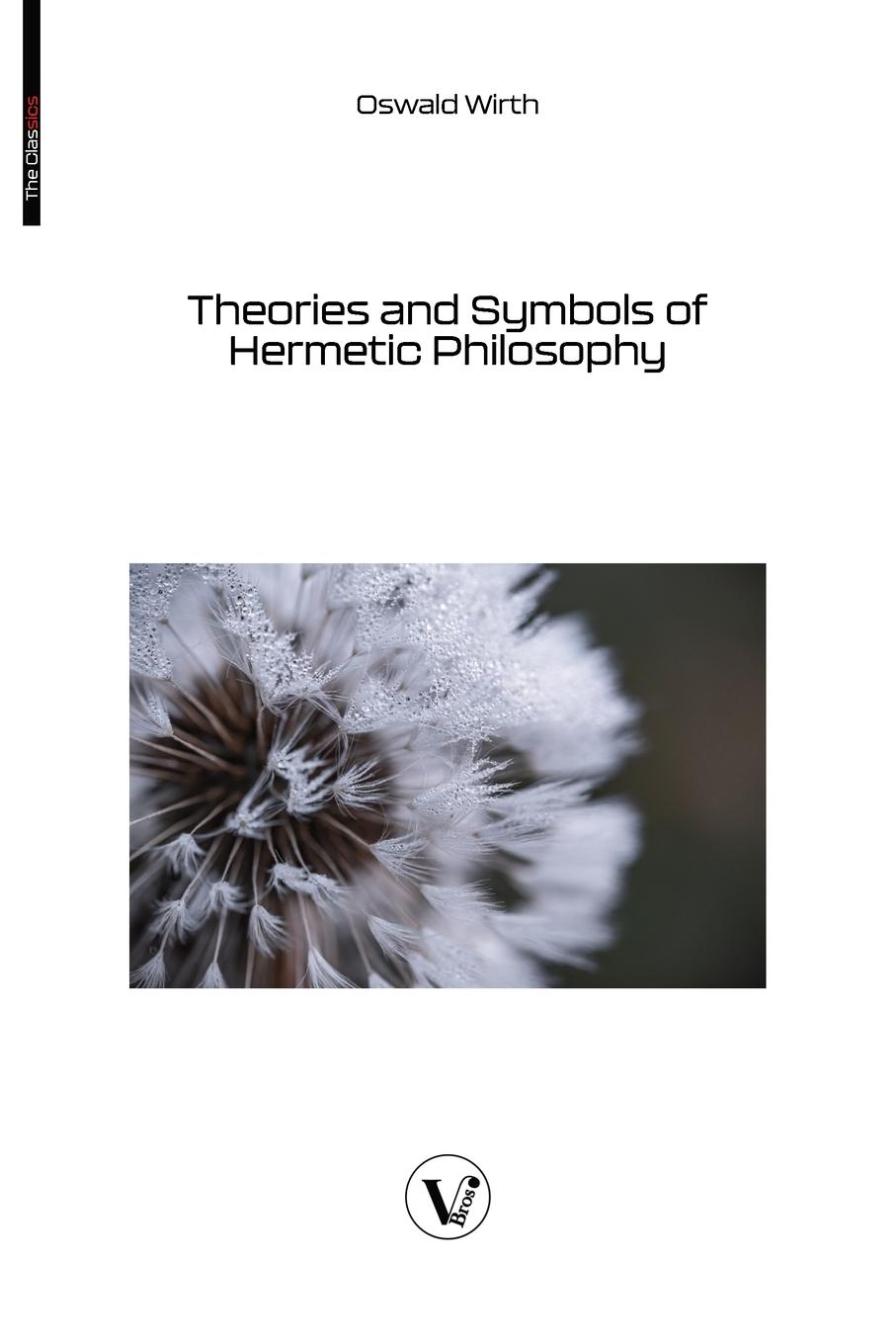 Vorderes Coverbild Theories and Symbols of Hermetic Philosophy