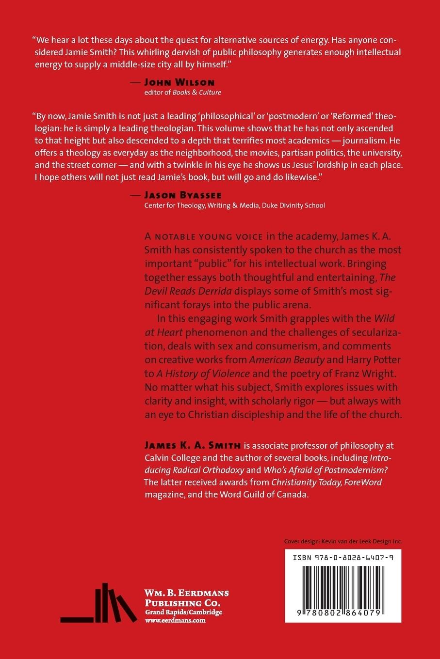 Rückseitencover The Devil Reads Derrida - and Other Essays on the University, the Church, Politics, and the Arts