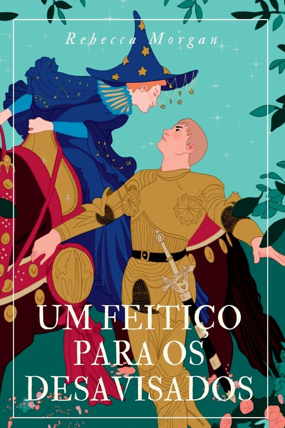 Vorderes Coverbild Um Feitiço Para Os Desavisados