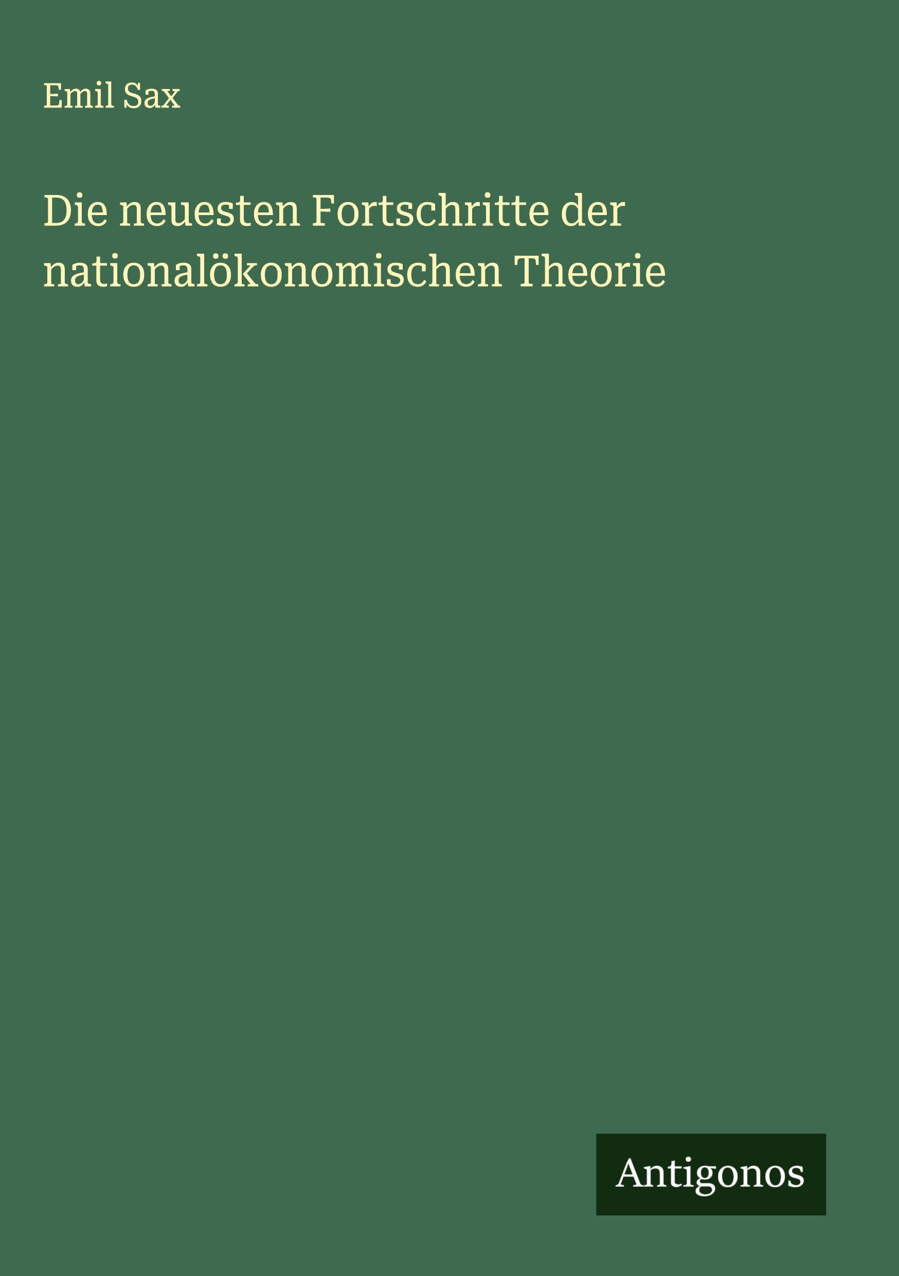 Vorderes Coverbild Die neuesten Fortschritte der nationalökonomischen Theorie
