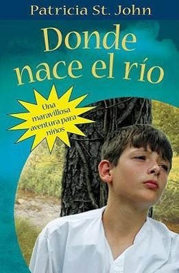 Vorderes Coverbild Donde Nace El Río (Where the River Begins)