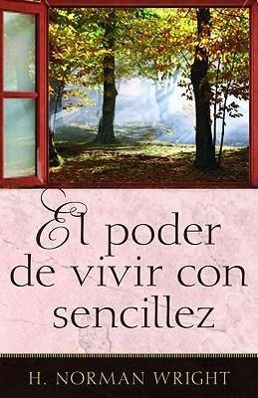 Vorderes Coverbild El Poder de Vivir Con Sencillez