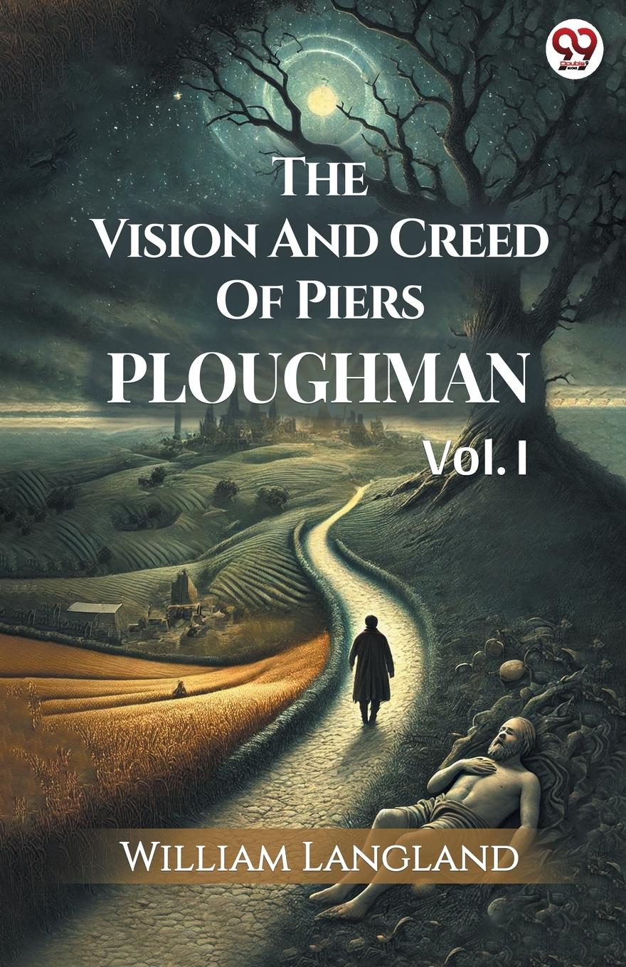 Vorderes Coverbild The Vision And Creed Of Piers Ploughman Vol. I