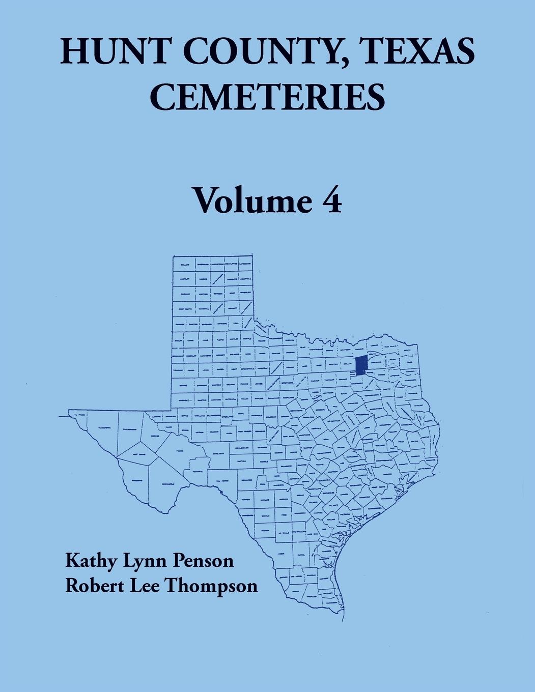 Vorderes Coverbild Hunt County, Texas Cemeteries, Volume 4