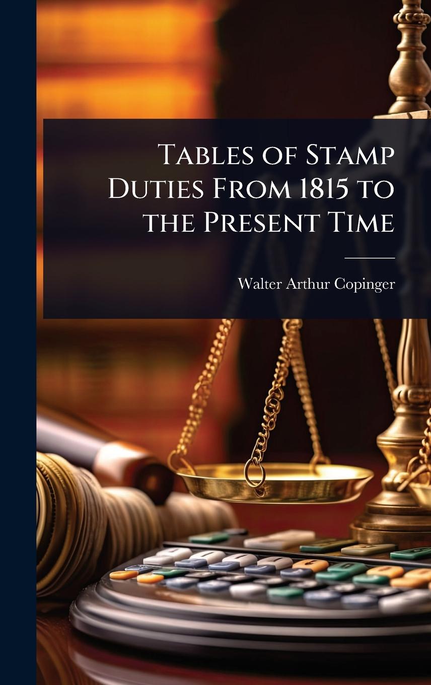 Vorderes Coverbild Tables of Stamp Duties From 1815 to the Present Time