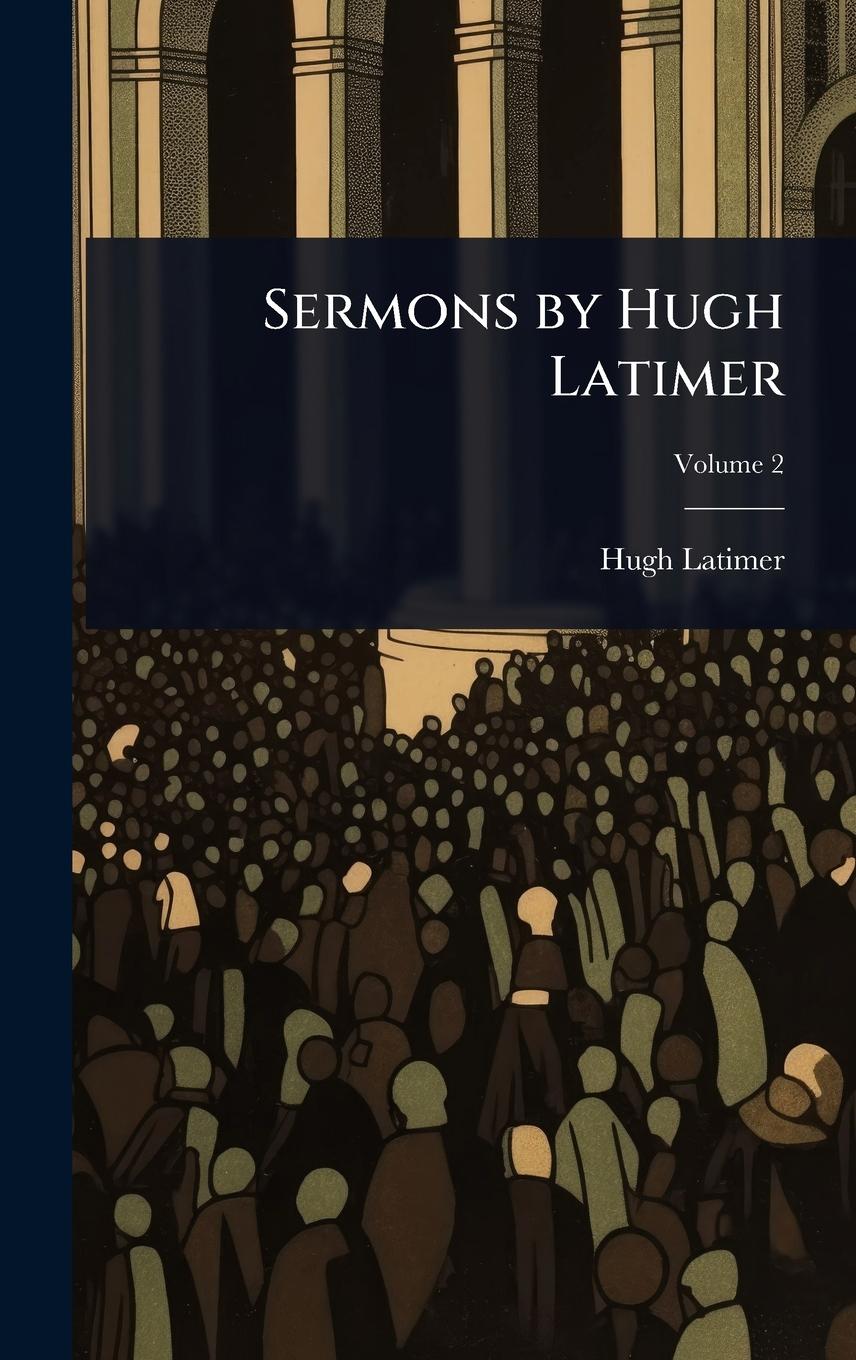 Vorderes Coverbild Sermons by Hugh Latimer