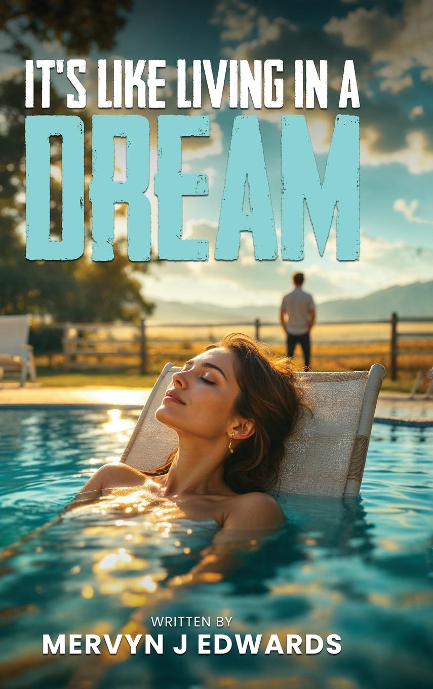 Vorderes Coverbild It's Like Living in a dream By Mervyn J. Edwards