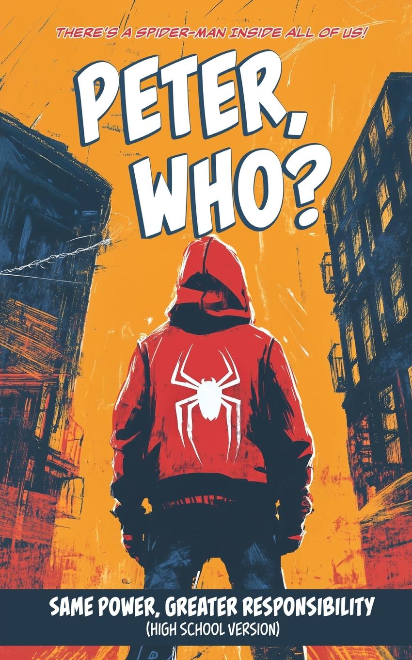 Vorderes Coverbild Peter, Who? (Same Power, Greater Responsibility)