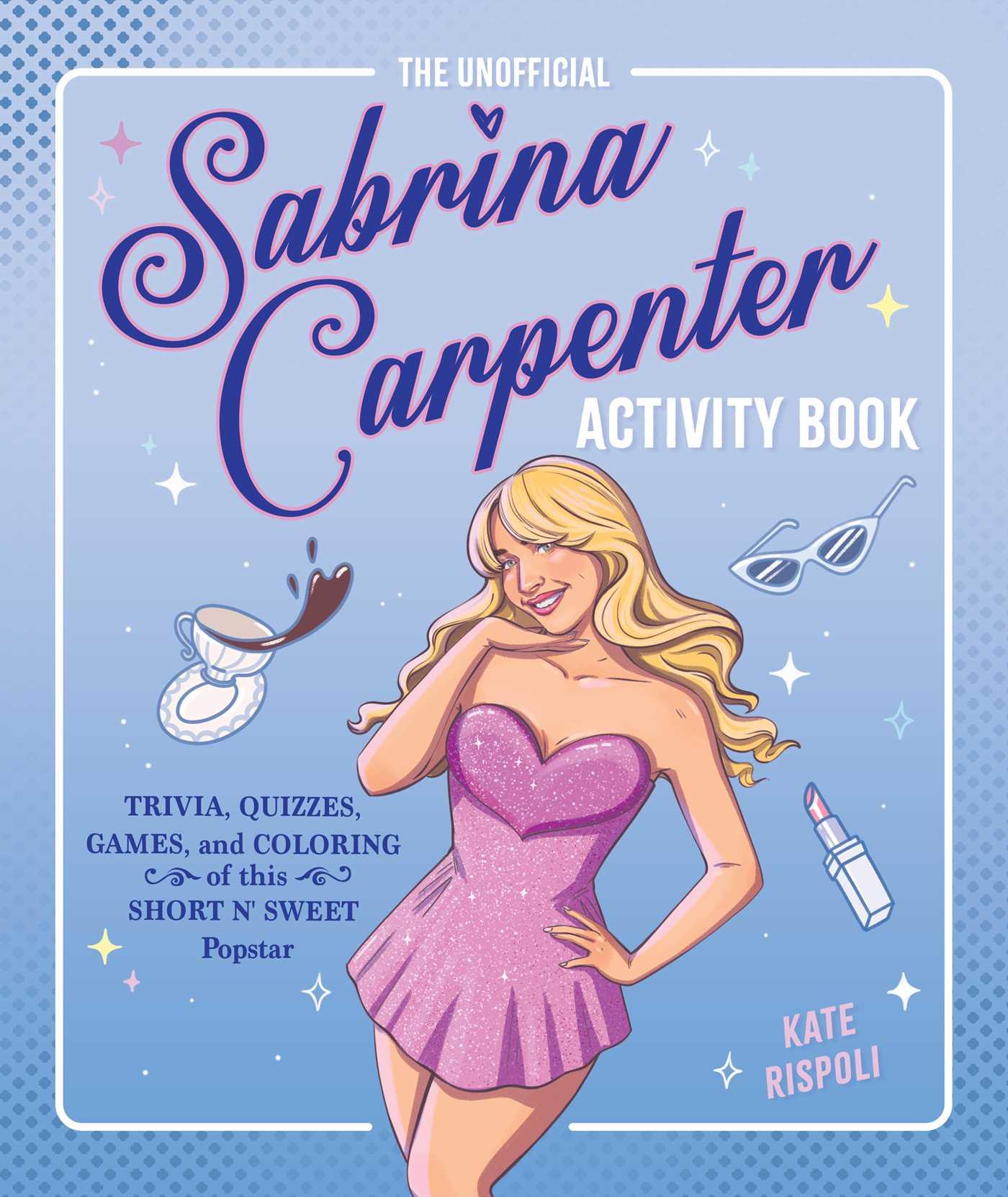 Vorderes Coverbild The Unofficial Sabrina Carpenter Activity Book