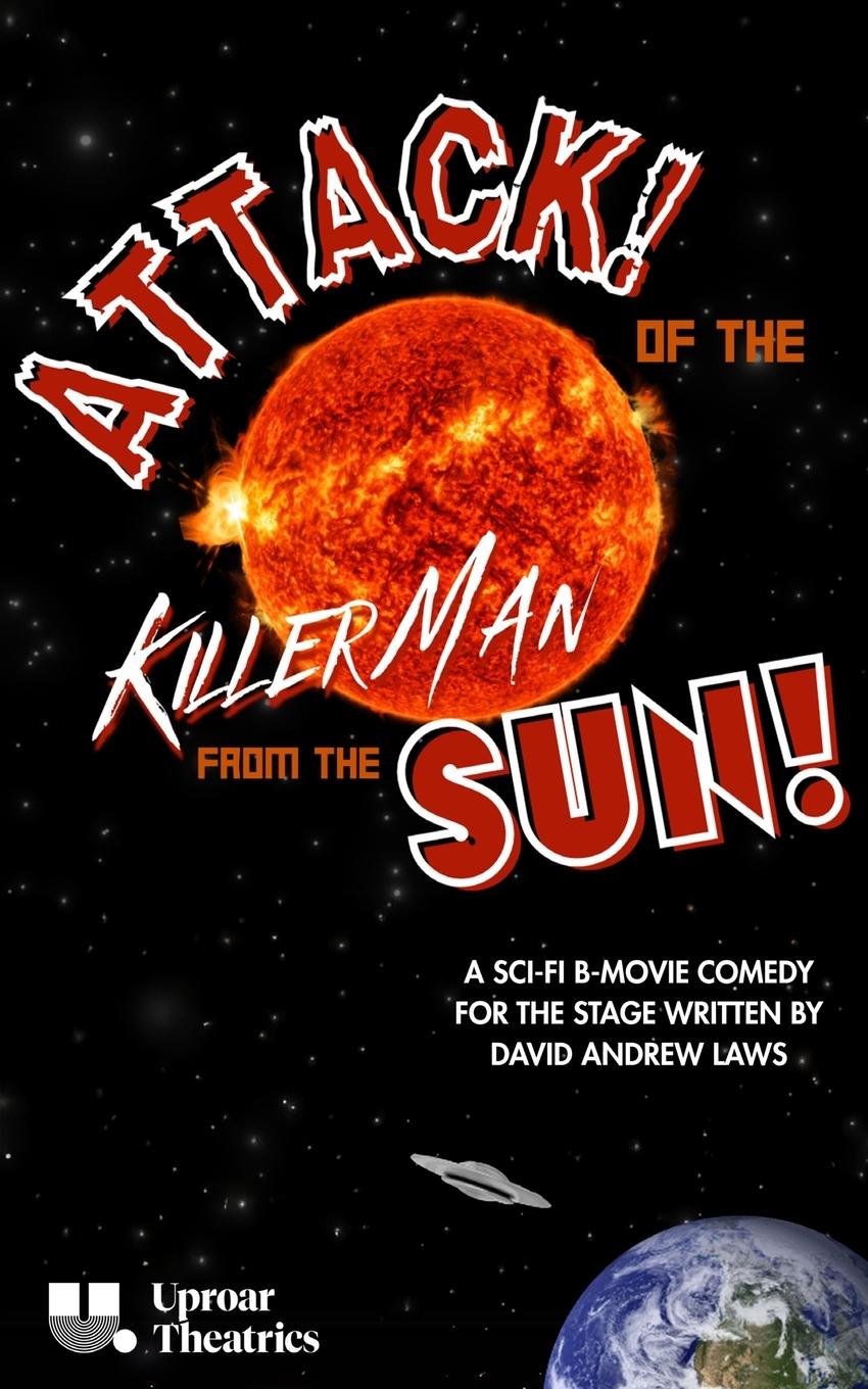 Vorderes Coverbild Attack! of the Killer Man from the Sun!