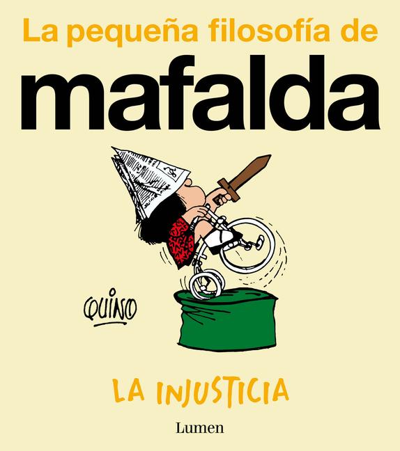 Vorderes Coverbild La Injusticia (La Pequeña Filosofía de Mafalda) / Injustice