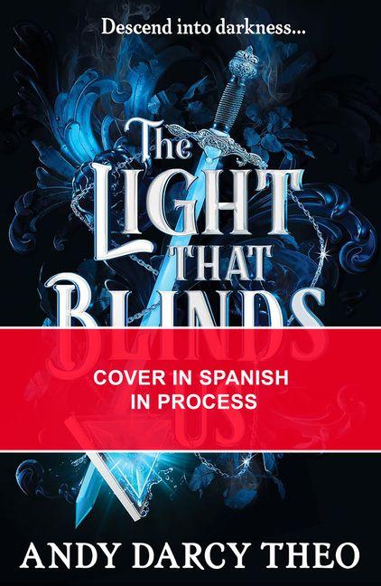 Vorderes Coverbild La Luz Que Nos Ciega / The Light That Blinds Us (Spanish Edition)