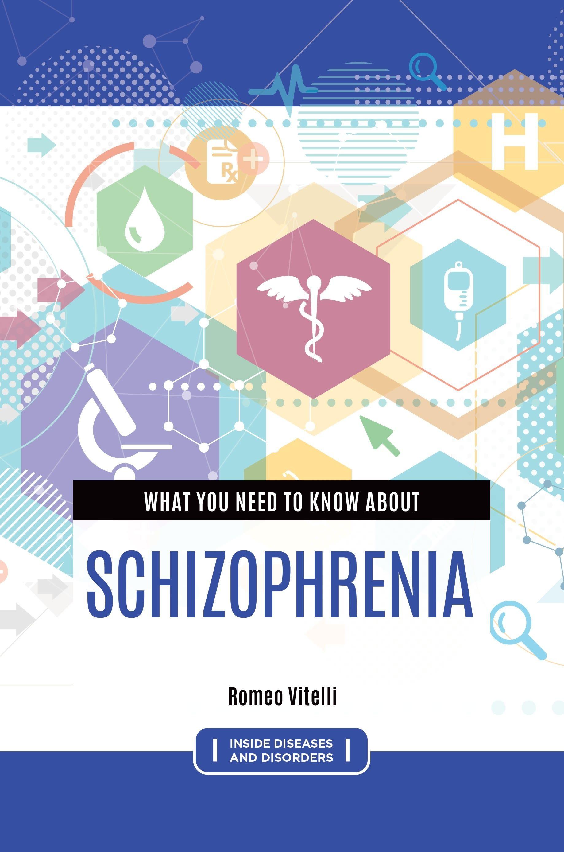 Vorderes Coverbild What You Need to Know about Schizophrenia