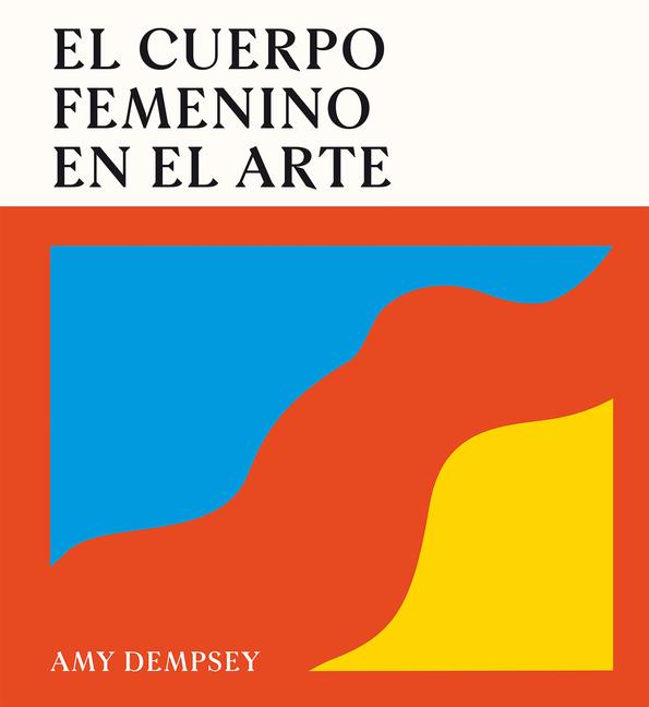 Vorderes Coverbild El Cuerpo Femenino En El Arte / The Female Body in Art