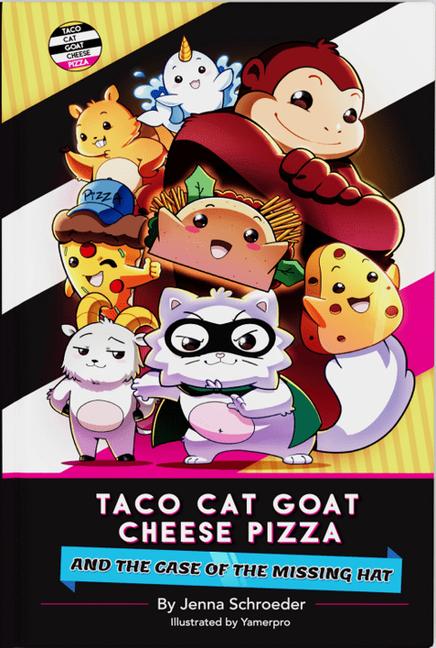 Vorderes Coverbild Taco Cat Goat Cheese Pizza and the Case of the Missing Hat