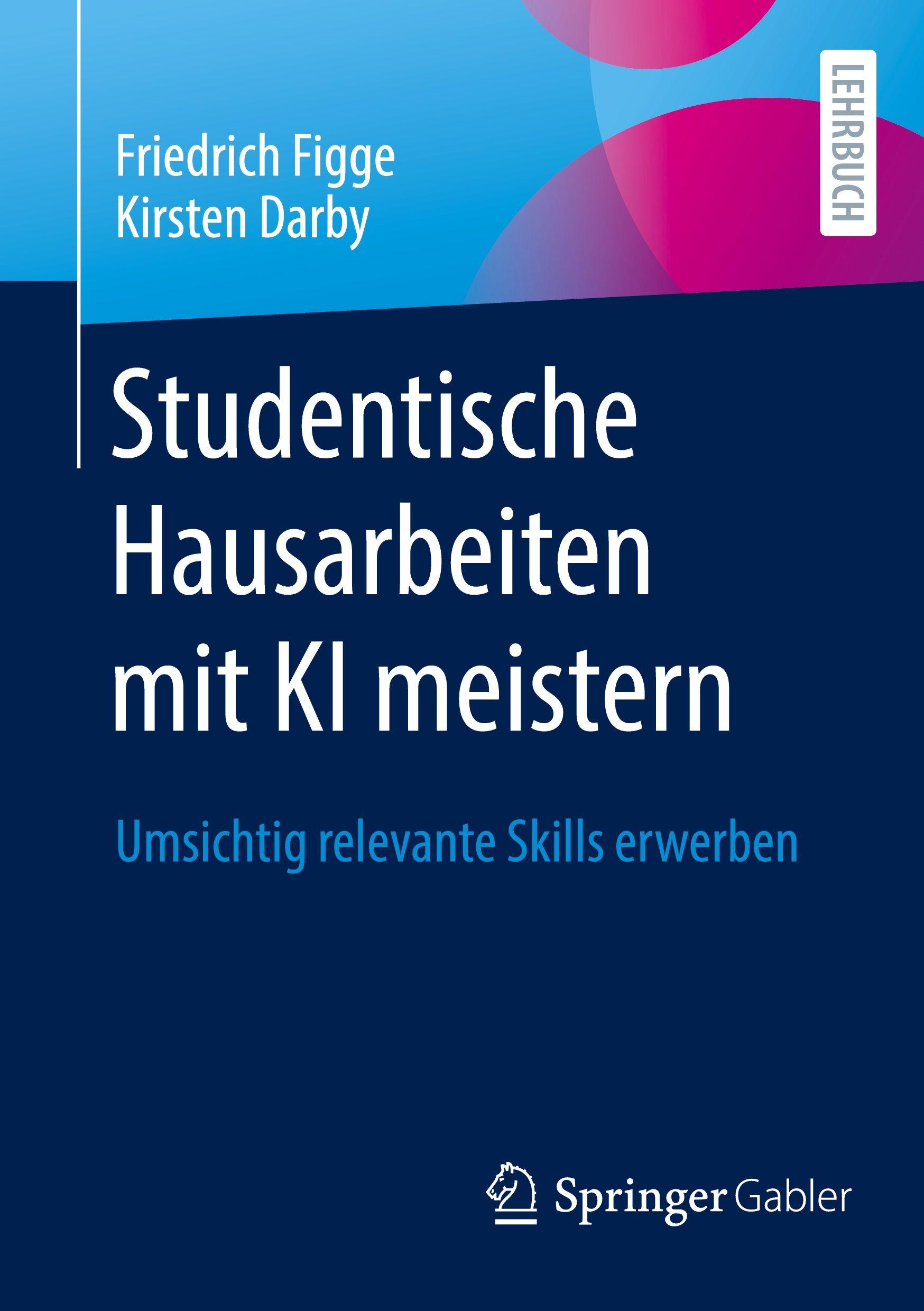 Vorderes Coverbild Studentische Hausarbeiten mit KI meistern