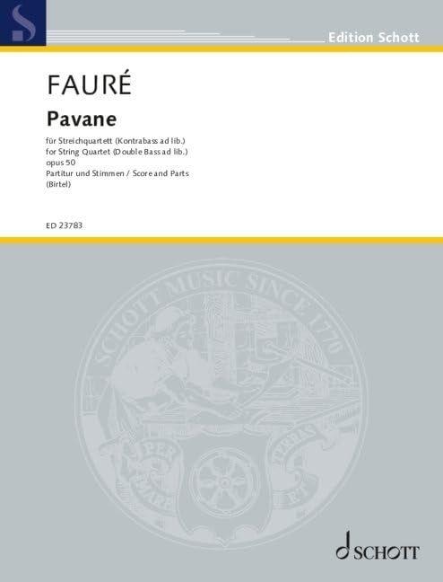 Vorderes Coverbild Faure, Arr. Birtel: Pavane Op. 50 for String Quartet (Double Bass AD Libitum) Score and Parts