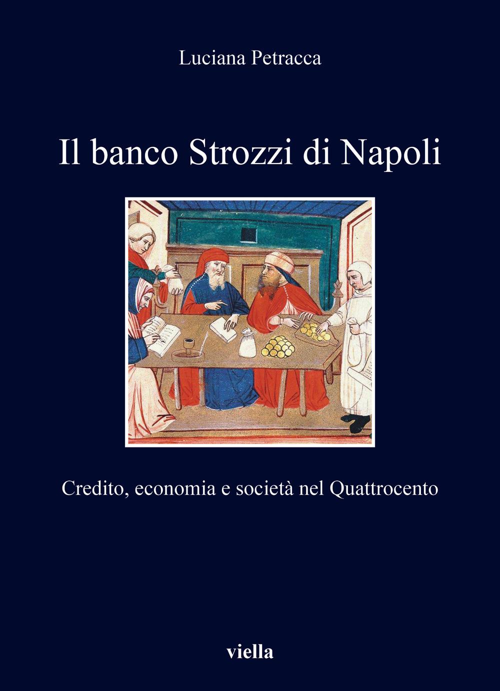 Vorderes Coverbild Il banco Strozzi di Napoli. Credito, economia e società nel Quattrocento