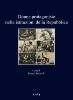 Vorderes Coverbild Donne protagoniste nelle istituzioni della Repubblica