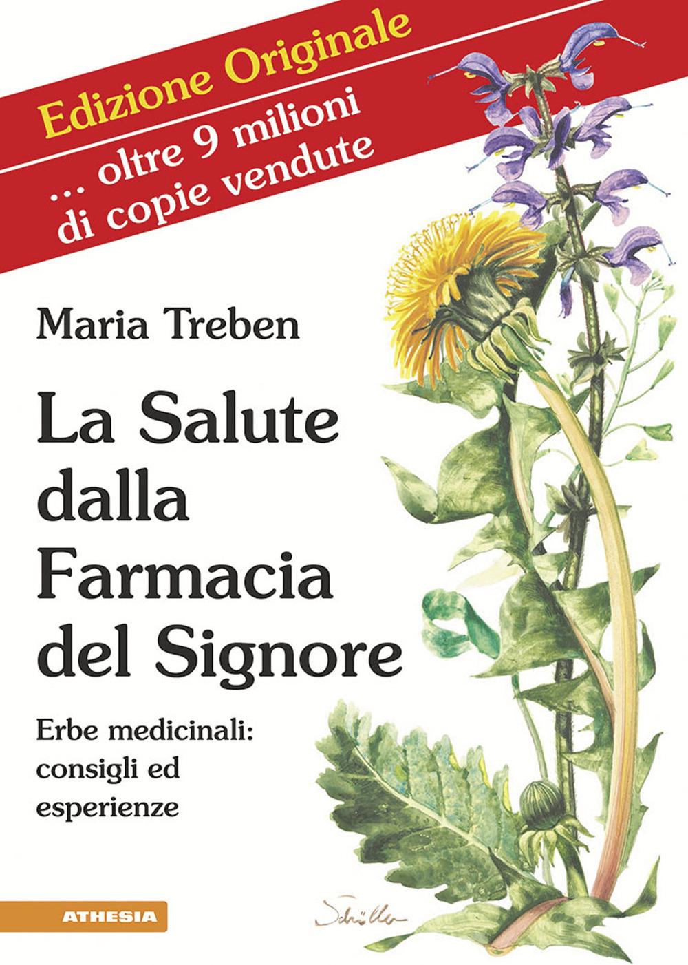 Vorderes Coverbild La salute dalla farmacia del Signore. Erbe medicinali: consigli ed esperienze