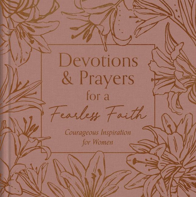 Vorderes Coverbild Devotions and Prayers for a Fearless Faith