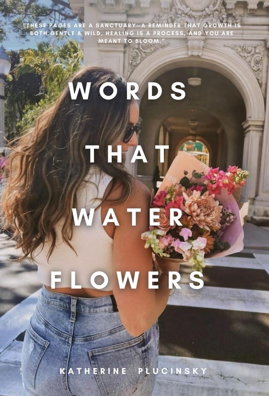 Vorderes Coverbild Words That Water Flowers