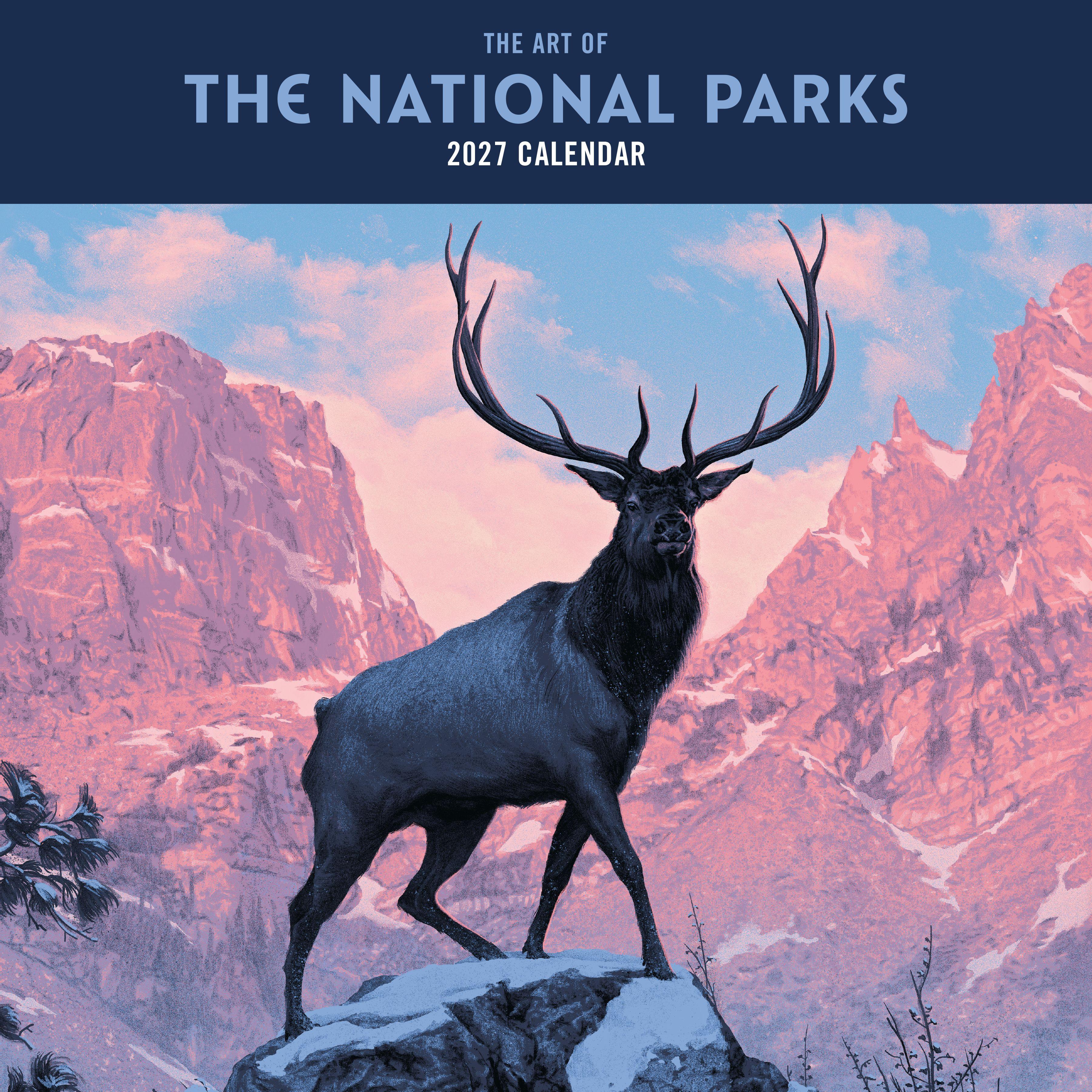 Vorderes Coverbild 2027 the Art of the National Parks Wall Calendar