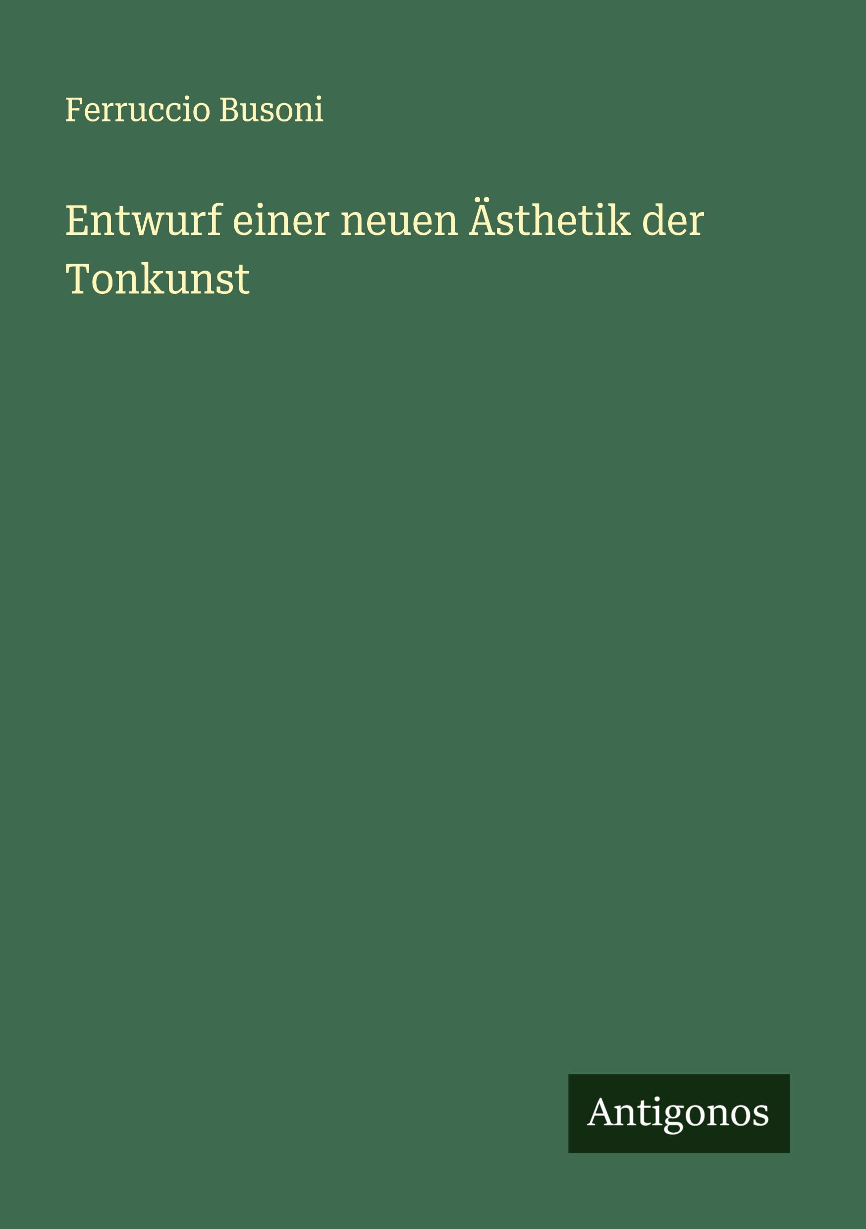 Vorderes Coverbild Entwurf einer neuen Ästhetik der Tonkunst