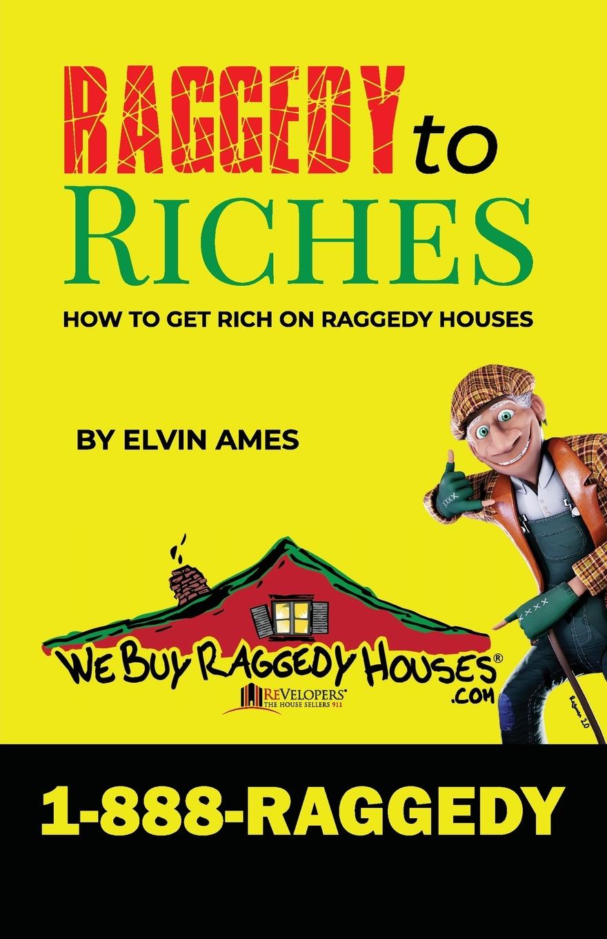 Vorderes Coverbild Raggedy to Riches, How To Get Rich On Raggedy Houses