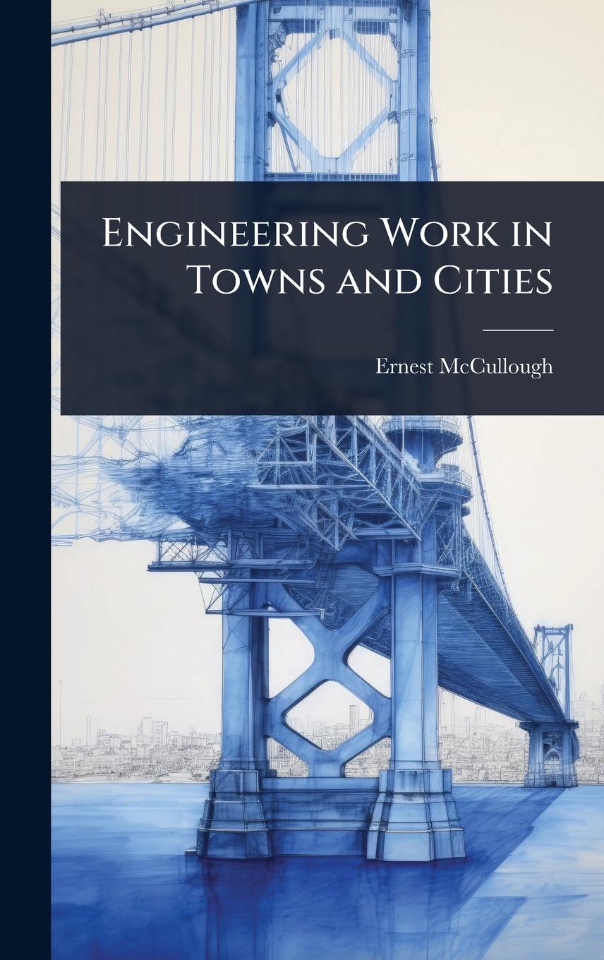 Vorderes Coverbild Engineering Work in Towns and Cities
