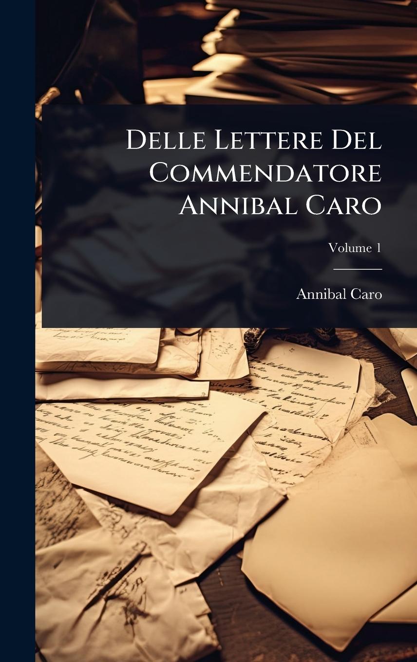 Vorderes Coverbild Delle Lettere Del Commendatore Annibal Caro