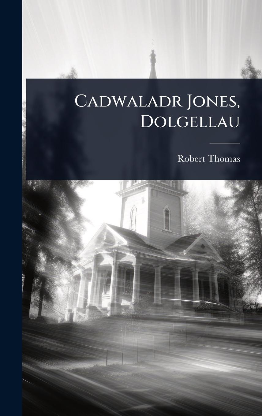 Vorderes Coverbild Cadwaladr Jones, Dolgellau